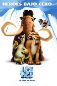 Ice Age: La edad de hielo / La era de hielo