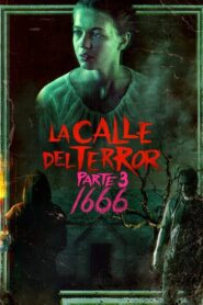 La calle del terror – Parte 3: 1666