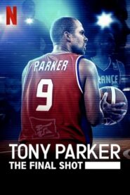 Tony Parker: La última canasta