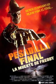 Pesadilla final: La muerte de Freddy (Pesadilla en Elm Street 6)