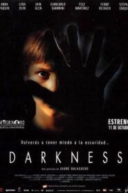 Darkness