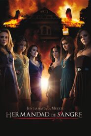 Hermandad de sangre / Secreto de sangre (Sorority Row)