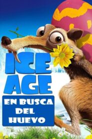 La era de hielo: La gran búsqueda de pascua / Ice Age: En busca del huevo