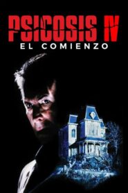 Psicosis IV: El comienzo