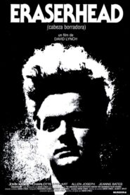 Eraserhead / Cabeza borradora