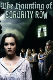 Novata mortal / Juramento secreto / The Haunting of Sorority Row