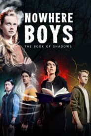 Nowhere Boys: The Book of Shadows