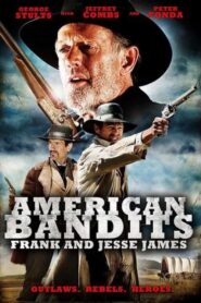 Bandidos americanos / American Bandits: Frank and Jesse James