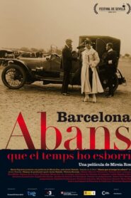 Barcelona, antes de que el tiempo lo borre